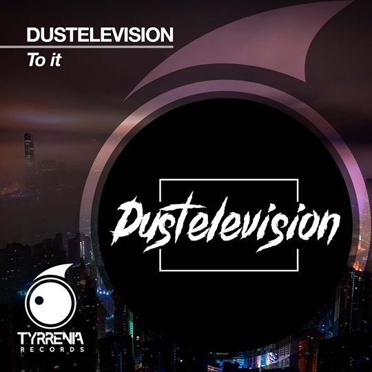 Dustelevision – To it